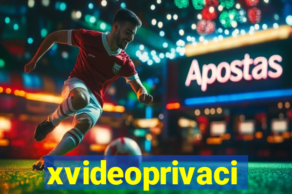 xvideoprivaci