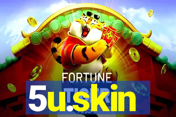 5u.skin