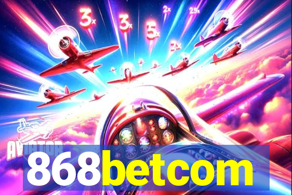 868betcom