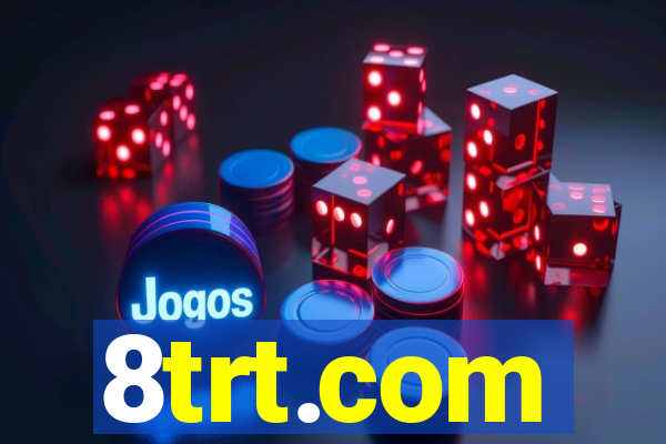8trt.com