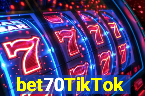 bet70TikTok