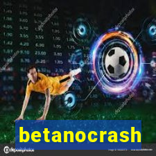 betanocrash