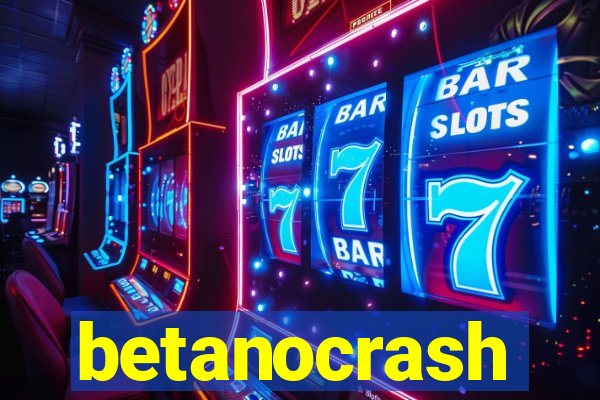 betanocrash