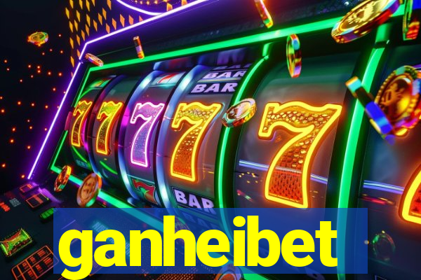 ganheibet