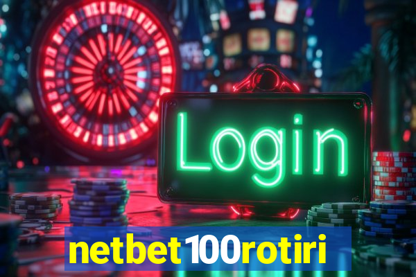 netbet100rotiri