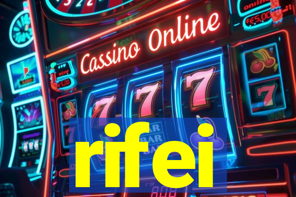 rifei
