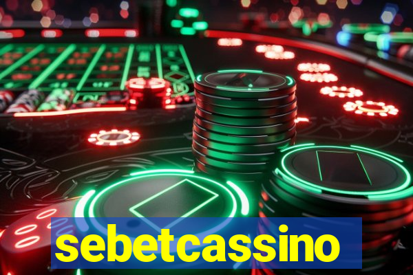 sebetcassino