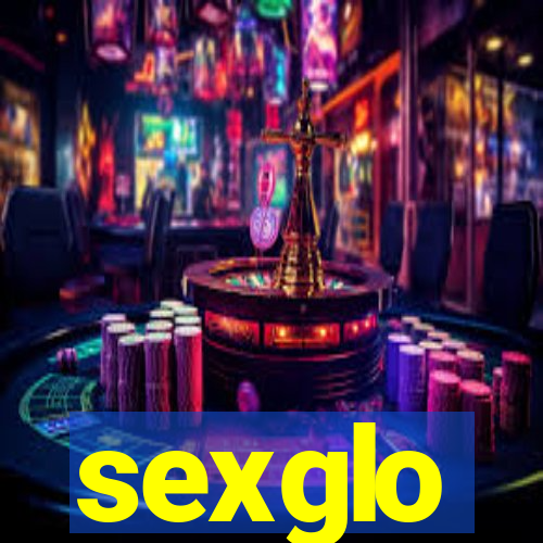 sexglo
