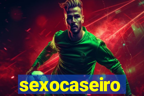 sexocaseiro