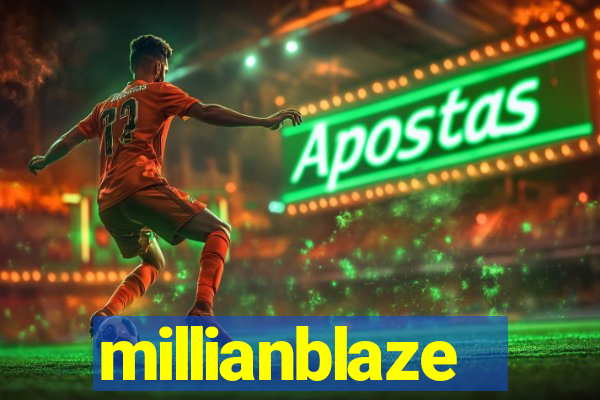 millianblaze